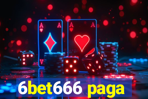 6bet666 paga